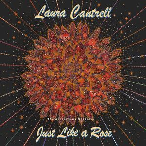 Laura Cantrell - Just Like A Rose: The Anniversary Sessions  LP LP